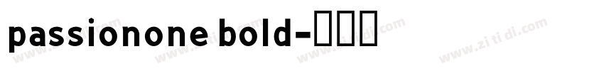 passionone bold字体转换
